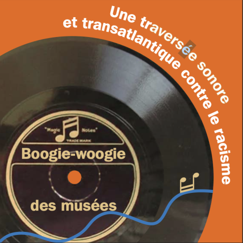 « Boogie Woogie des musées, une traversée sonore et transatlantique contre le racisme»