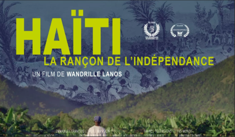 Affiche de l'événement "Haïti la rançon de l'indépendance"