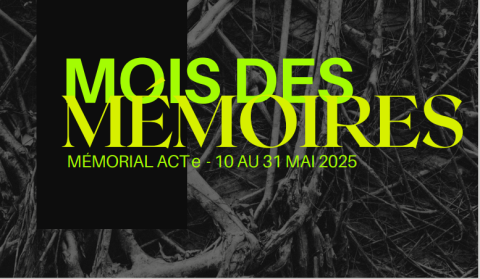 Mois des mémoires au Mémorial Acte