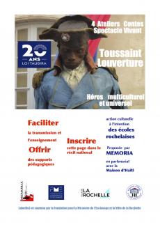 4 Ateliers Haïtiens Contes spectacle Vivant " Toussaint Louverture, Héros moderne, multiculturel et universel" à l'intention des élèves rochelais