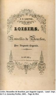 Loisirs. Nouvelles de Bourbon par Auguste Logeais