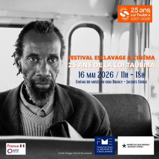 Festival Esclavage et Cinéma, 25 ans de la loi Taubira