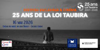 Festival Esclavage et Cinéma, 25 ans de la loi Taubira