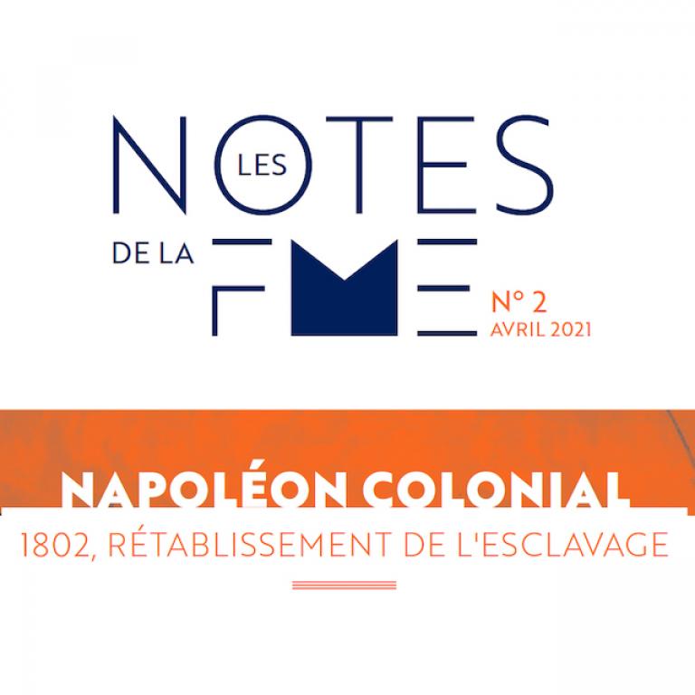 Note de la FME n°2 sur le rétablissement de l'esclavage par Napoléon
