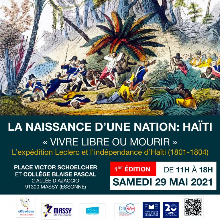 LA NAISSANCE D’UNE NATION: HAÏTI « VIVRE LIBRE OU MOURIR » L’expédition Leclerc et l’indépendance d’Haïti (1801-1804)