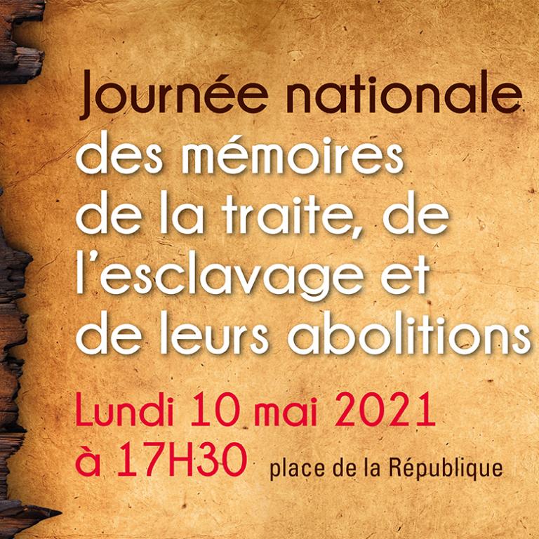 Journée nationale des mémoires de la traite, de l’esclavage et de leurs abolitions.