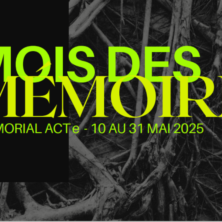 Mois des mémoires au Mémorial Acte