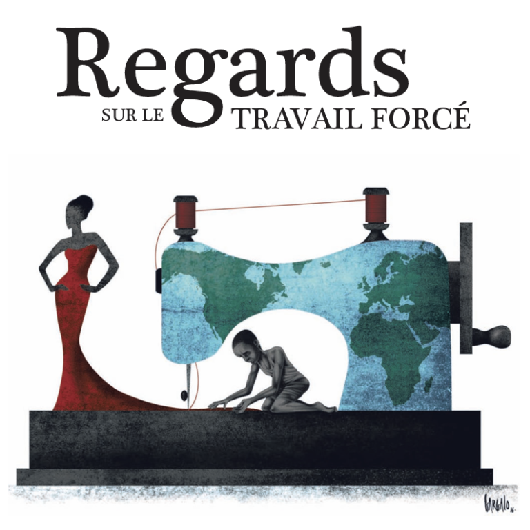 Regards travail forcé