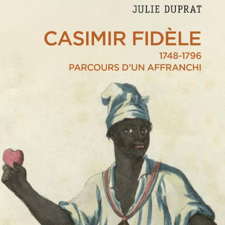 Couverture Casimir Fidèle. 1748-1796 parcours d'un affranchi